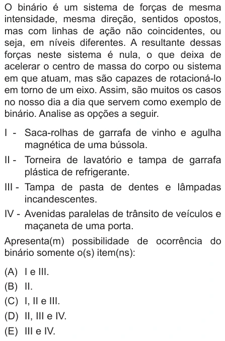 Questão 17 de Unifor Medicina 2015.1: Binário de forças — enunciado, figura e alternativas originais