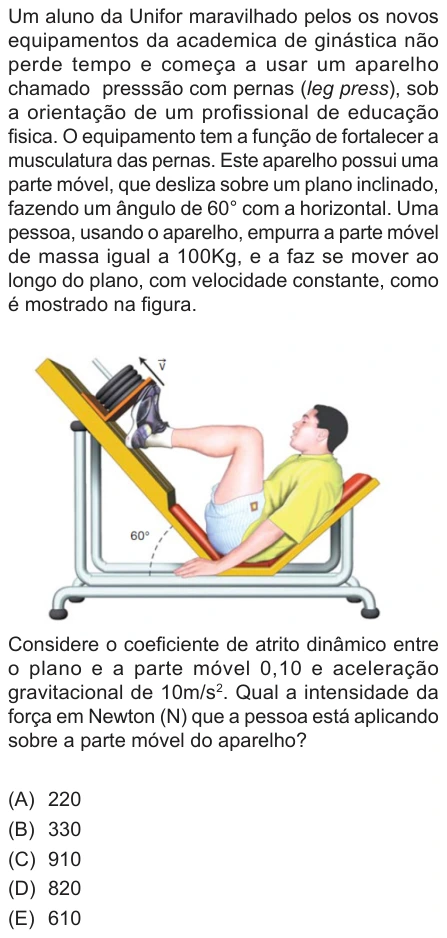 Questão 18 de Unifor Medicina 2018.2: Plano inclinado com atrito — enunciado, figura e alternativas originais