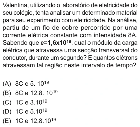 Questão 20 de Unifor Medicina 2018.2: Carga e corrente — enunciado, figura e alternativas originais