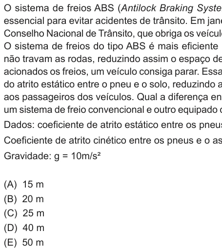 Questão 16 de Unifor Medicina 2019.2: Frenagem e atrito — enunciado, figura e alternativas originais