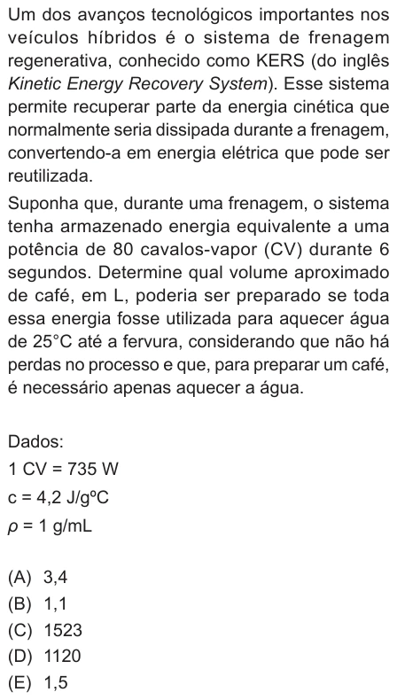 Questão 20 de Unifor Medicina 2025.2: Energia regenerativa e calor — enunciado, figura e alternativas originais