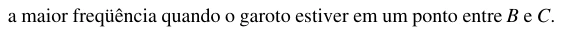 Alternativa A da questão 19, UFU 2004.1.