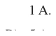 Alternativa A da questão 16, UFU 2005.2.