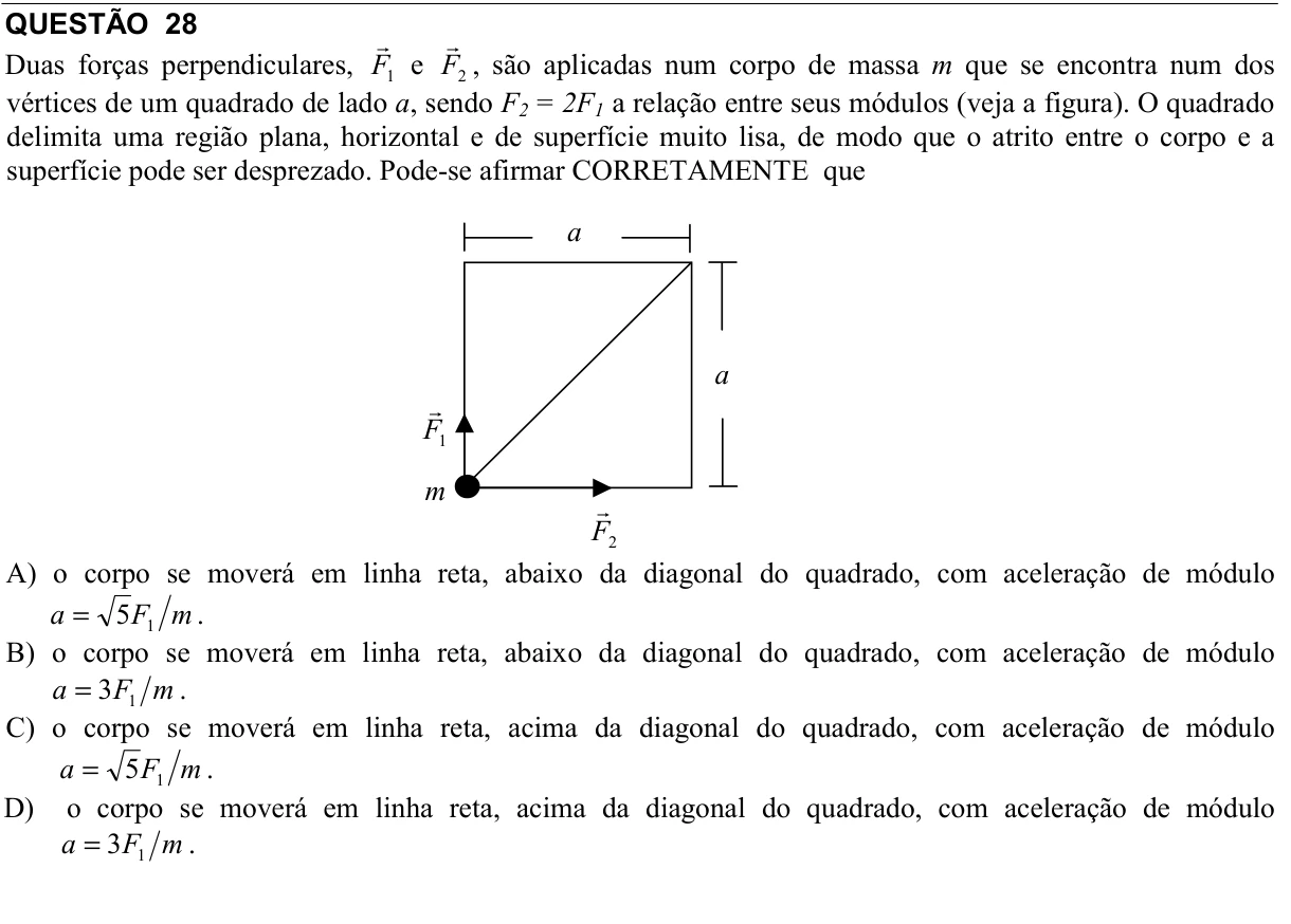 Reprodução da questão 28 do PAES 2008, 1ª etapa. O texto e as informações das figuras estão descritos acima.