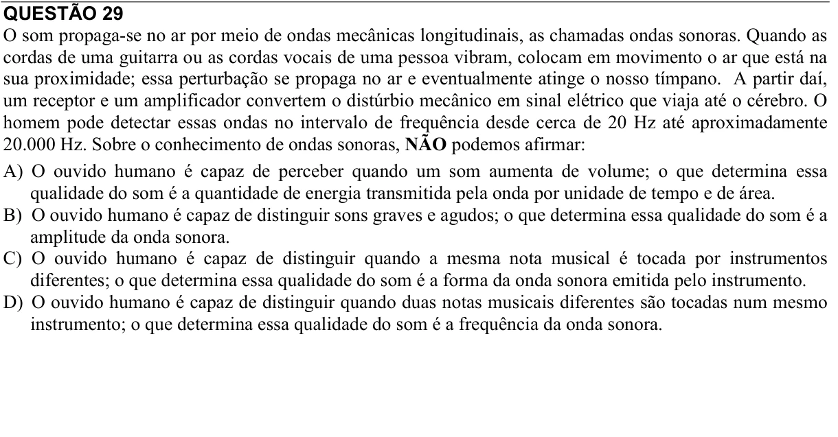 Reprodução da questão 29 do PAES 2012, 2ª etapa. O texto e as informações das figuras estão descritos acima.