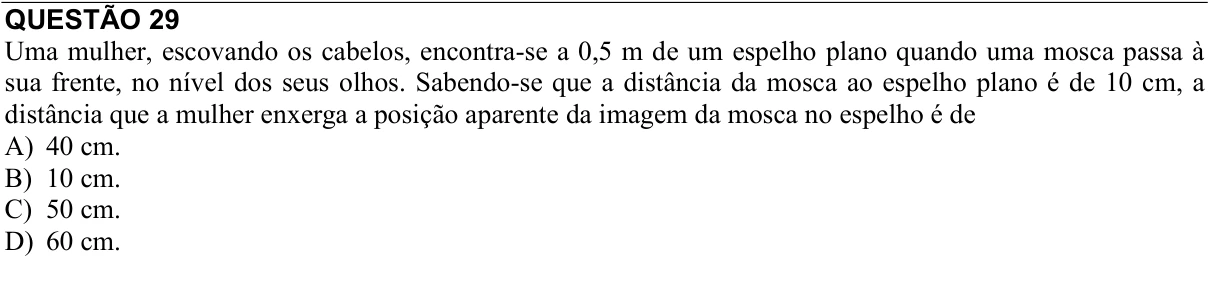 Reprodução da questão 29 do PAES 2013, 2ª etapa. O texto e as informações das figuras estão descritos acima.