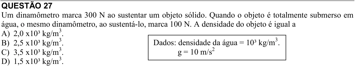 Reprodução da questão 27 do PAES 2015, 1ª etapa. O texto e as informações das figuras estão descritos acima.