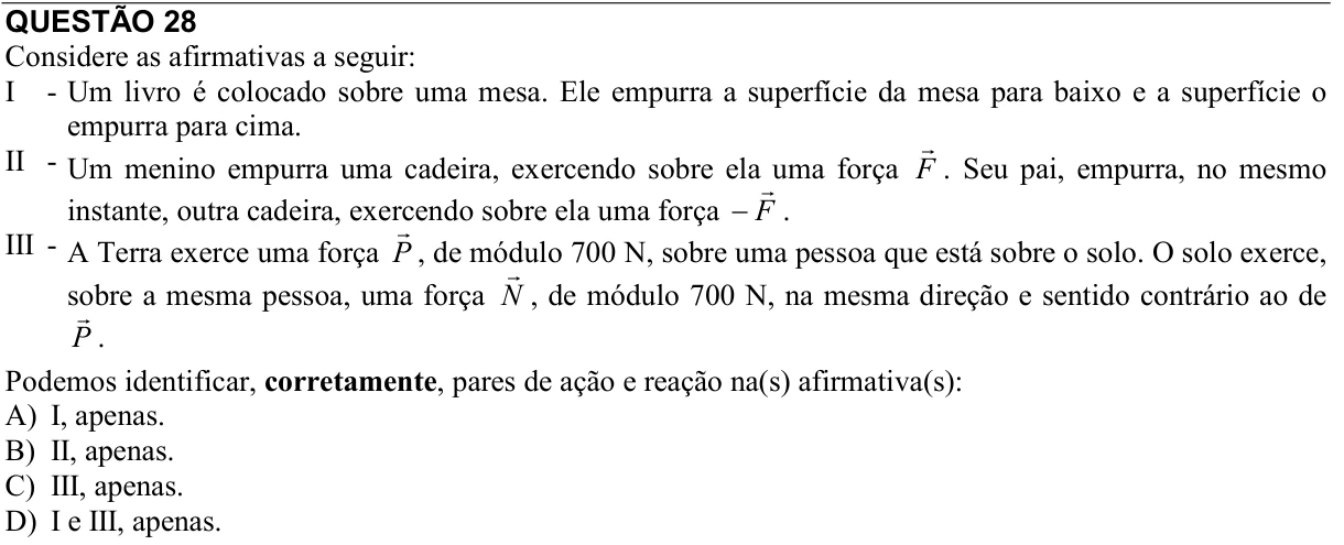 Reprodução da questão 28 do PAES 2015, 1ª etapa. O texto e as informações das figuras estão descritos acima.