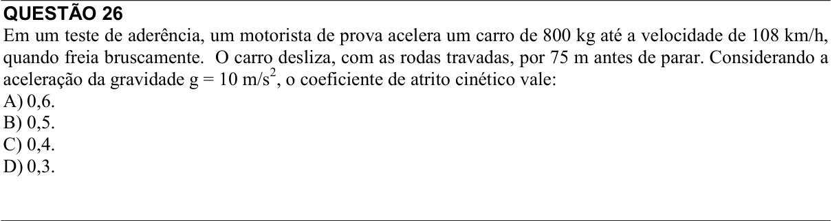 Reprodução da questão 26 do PAES 2018, 1ª etapa. O texto e as informações das figuras estão descritos acima.