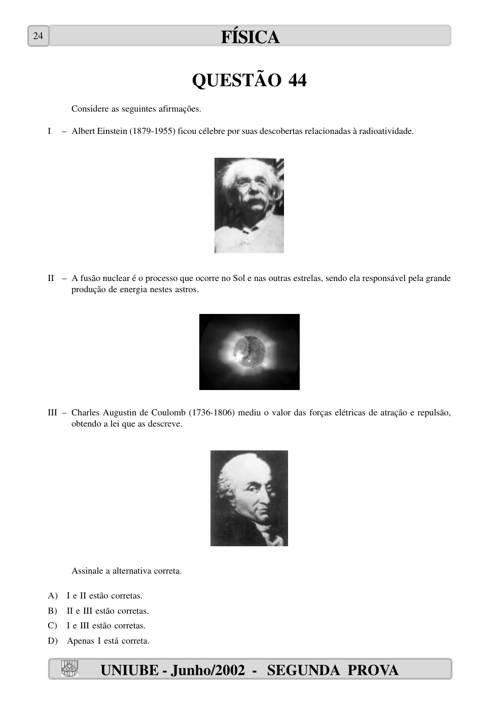 Página 24 do caderno UNIUBE 2002.2, com a questão 43 e suas figuras.