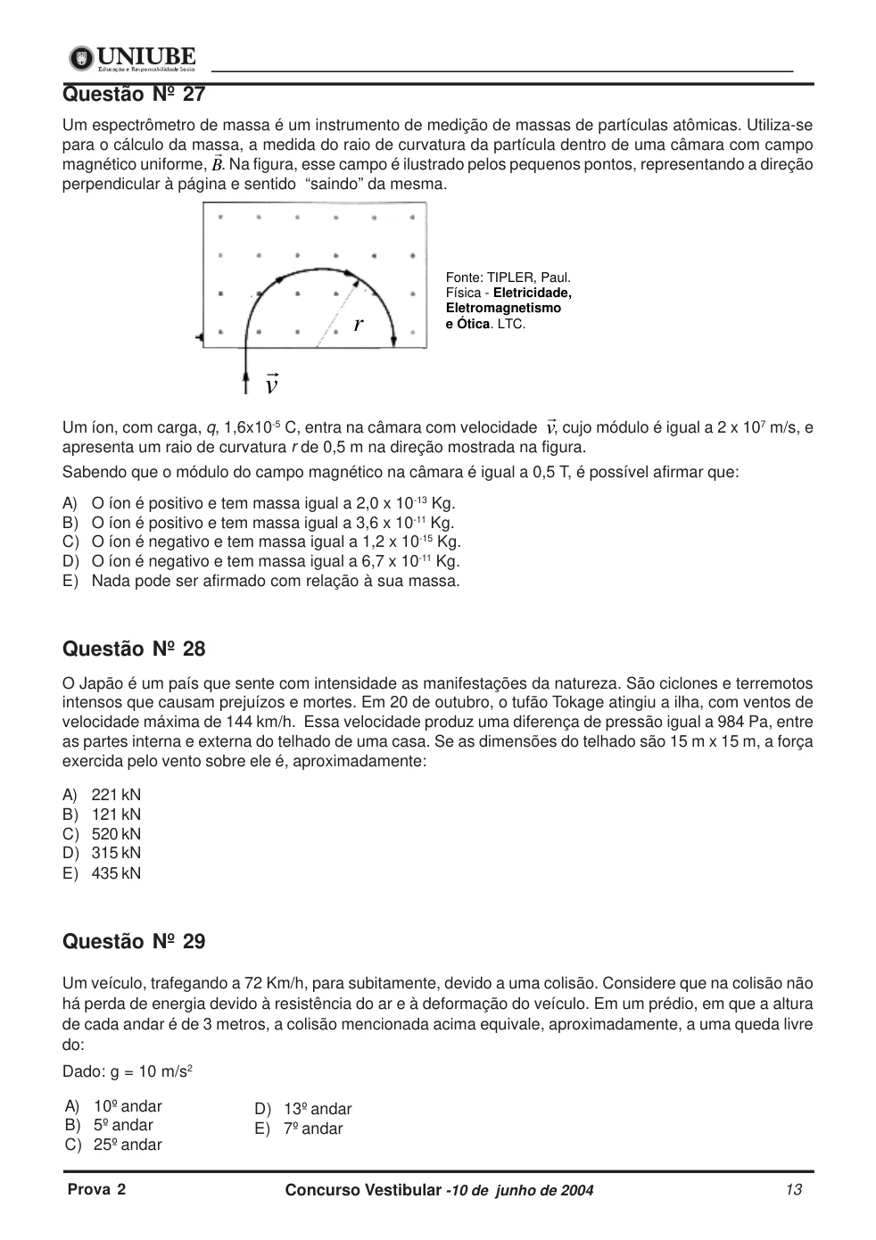 Página 13 do caderno UNIUBE 2005.1, com a questão 26 e suas figuras.