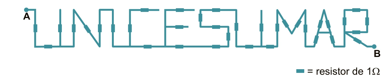 Circuito com o traçado UNICESUMAR entre A e B; cada pequeno retângulo representa resistor de 1 ohm.
