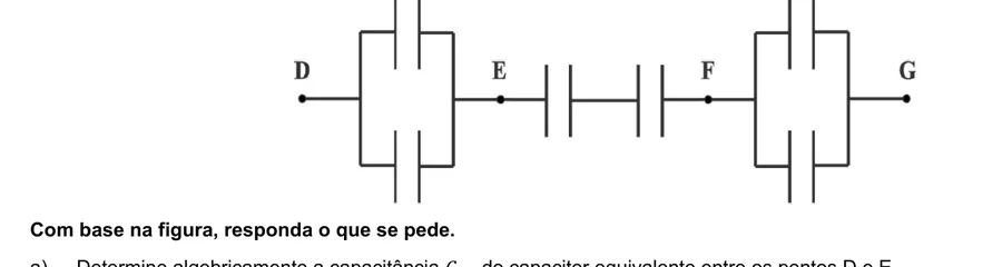 Associação de capacitores entre os pontos D, E, F e G