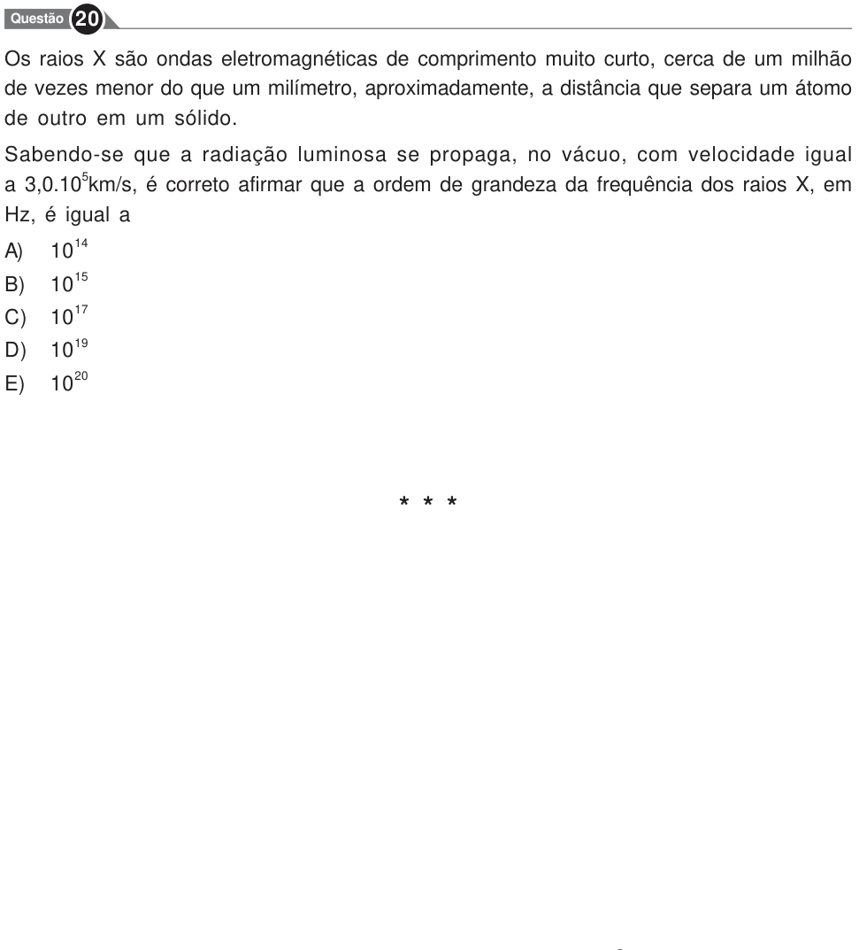 Recorte original da questão 20, parte 1. Enunciado e alternativas transcritos acima.