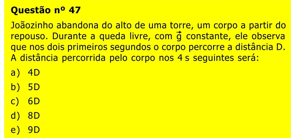Questão 47 — Grupos IV, V e VI — Mackenzie 2002.1