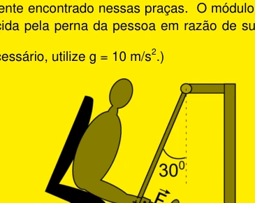 Pessoa em equipamento de exercício com força F e ângulo de 30 graus