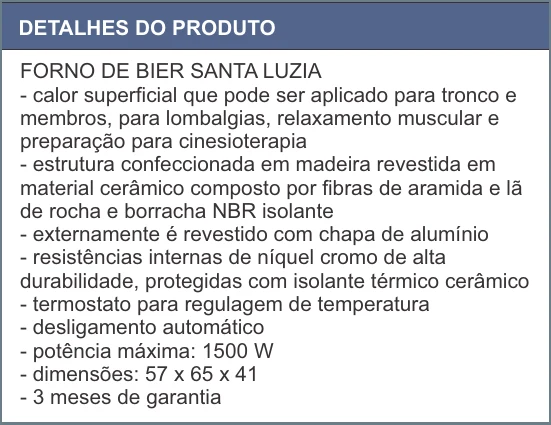 Detalhes do produto Forno de Bier Santa Luzia, com a lista de características, entre elas potência máxima de 1500 W.